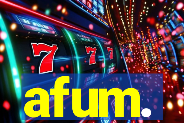 afum.