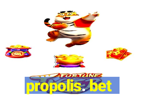 propolis. bet