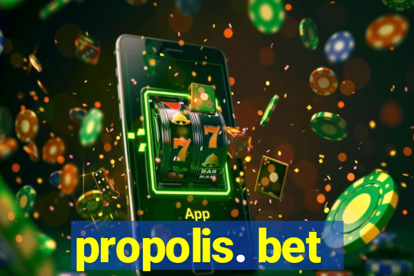 propolis. bet