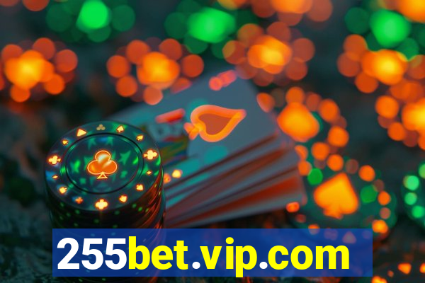 255bet.vip.com