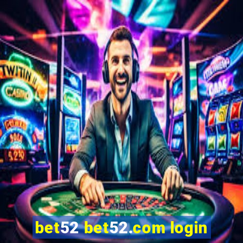 bet52 bet52.com login