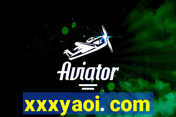 xxxyaoi. com