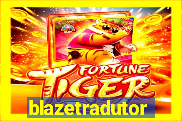 blazetradutor