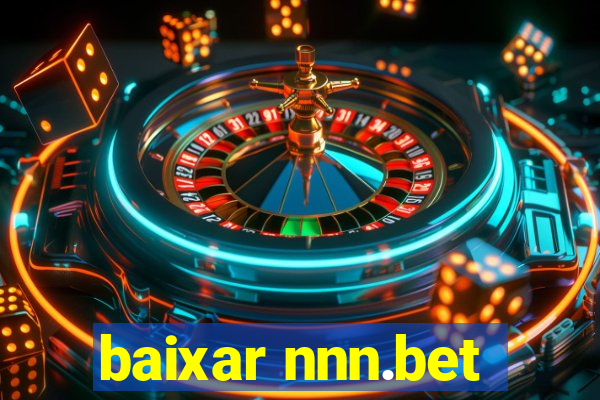 baixar nnn.bet