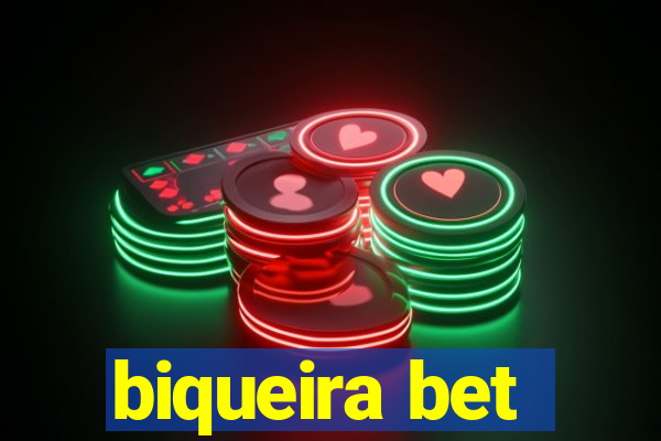 biqueira bet