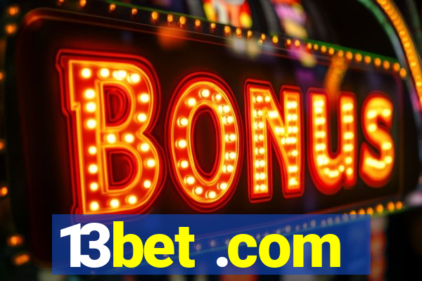 13bet .com