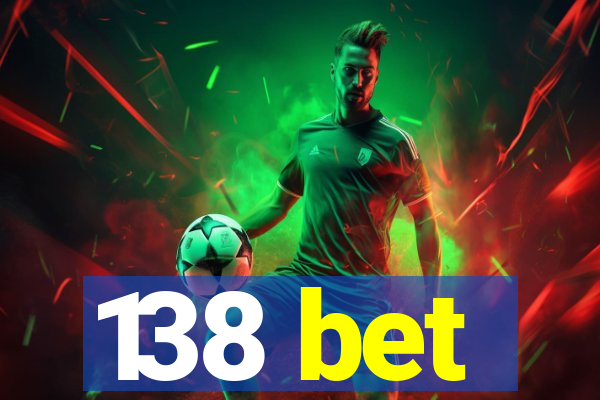 138 bet