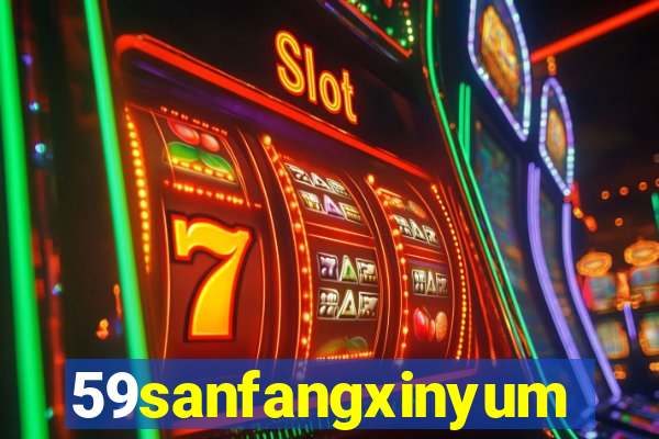 59sanfangxinyuming.com