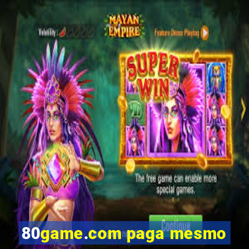 80game.com paga mesmo