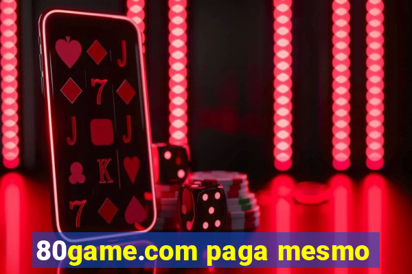 80game.com paga mesmo