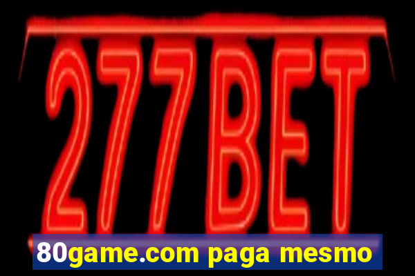 80game.com paga mesmo
