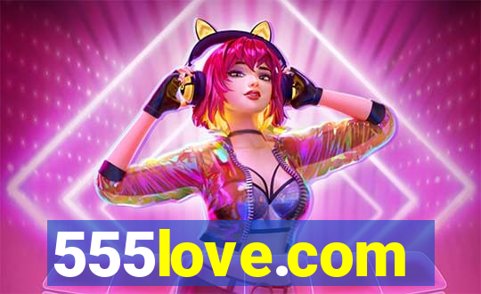555love.com