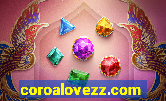coroalovezz.com