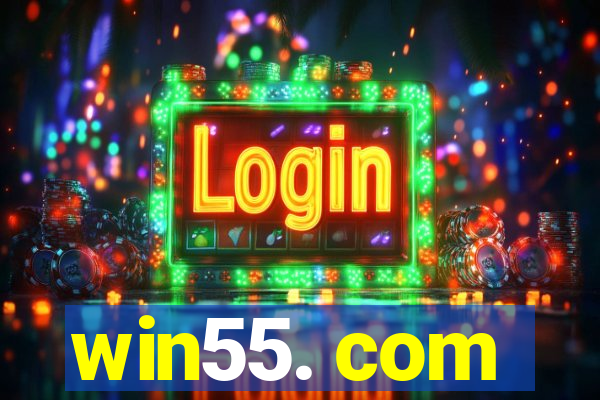 win55. com