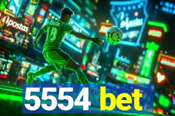 5554 bet