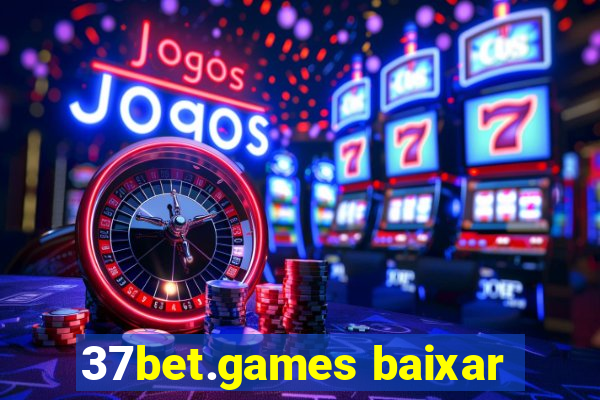 37bet.games baixar