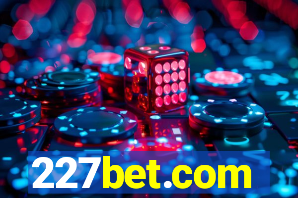 227bet.com