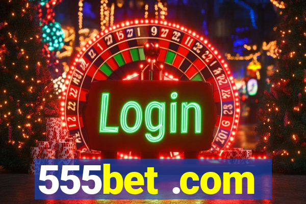 555bet .com