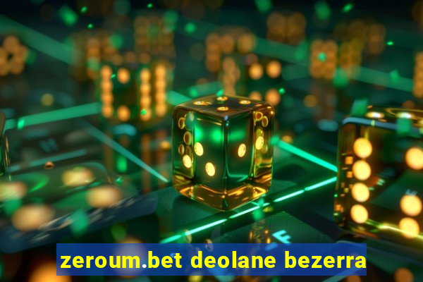 zeroum.bet deolane bezerra