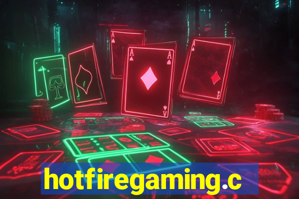 hotfiregaming.com