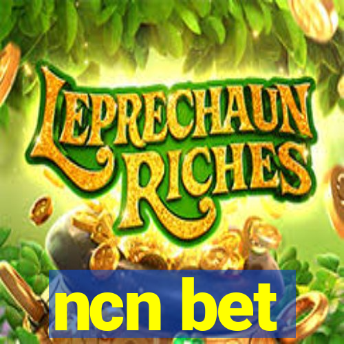 ncn bet