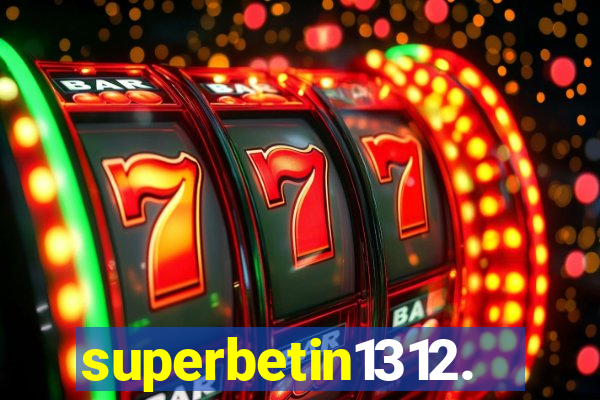 superbetin1312.com