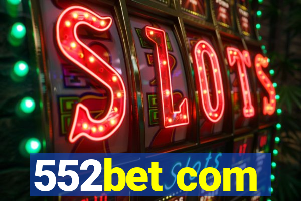 552bet com