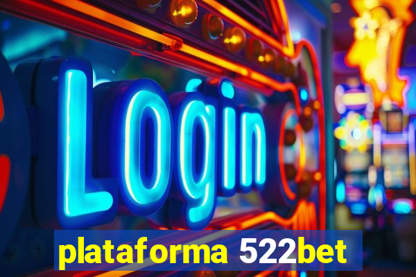 plataforma 522bet