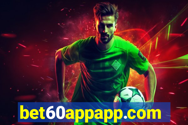 bet60appapp.com