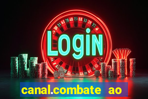 canal.combate ao vivo multicanais