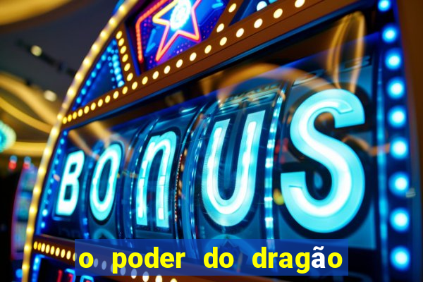 o poder do dragão by diogo barros