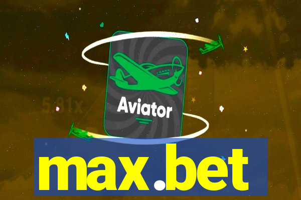max.bet