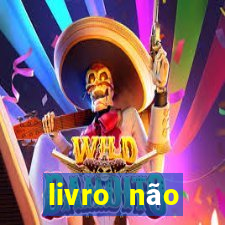 livro não merecimento hélio couto pdf