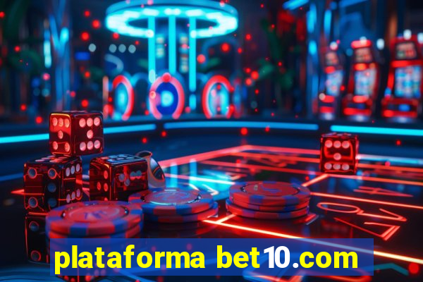 plataforma bet10.com