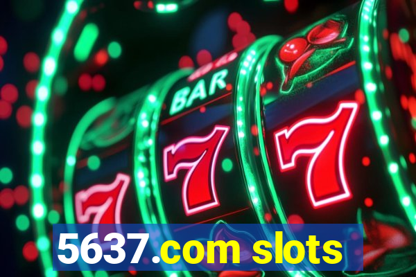 5637.com slots