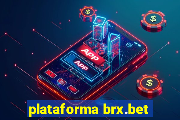 plataforma brx.bet