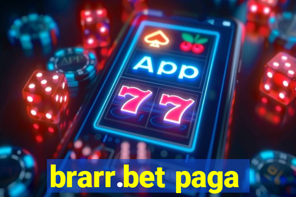 brarr.bet paga