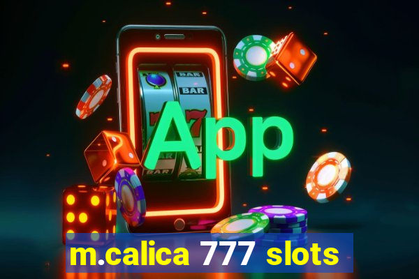 m.calica 777 slots