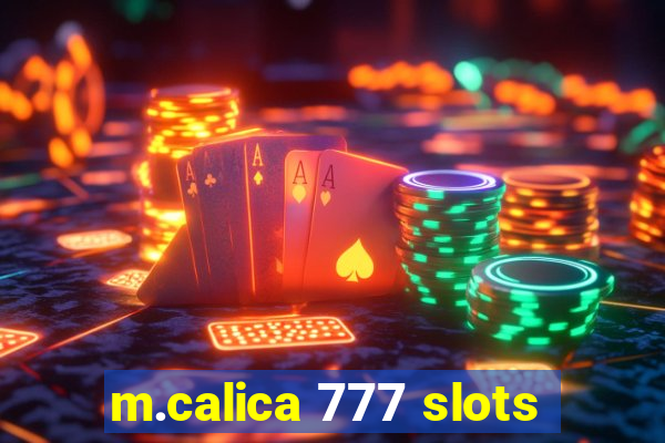 m.calica 777 slots