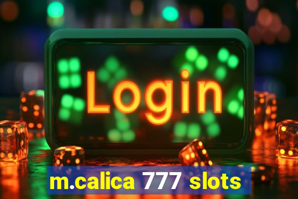 m.calica 777 slots