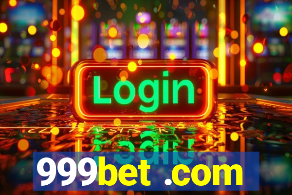 999bet .com