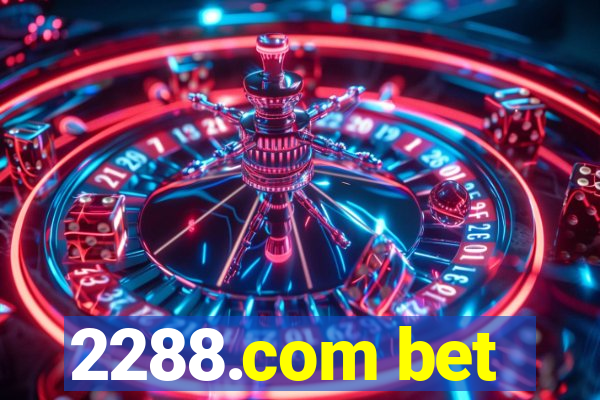 2288.com bet
