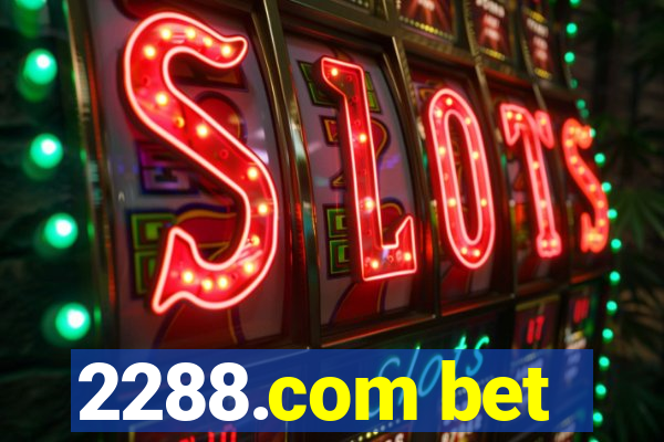 2288.com bet