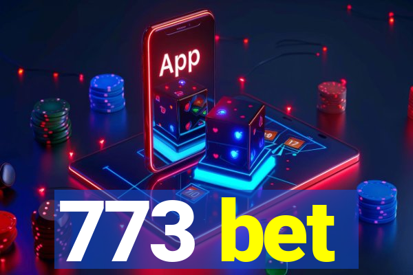 773 bet