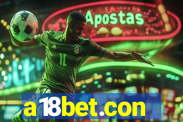 a18bet.con