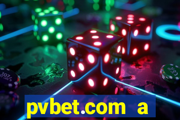 pvbet.com a plataforma de jogos de cassino