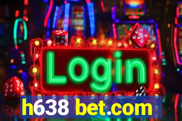 h638 bet.com