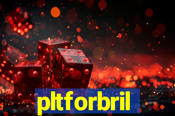 pltforbril