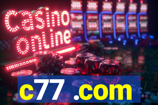 c77 .com