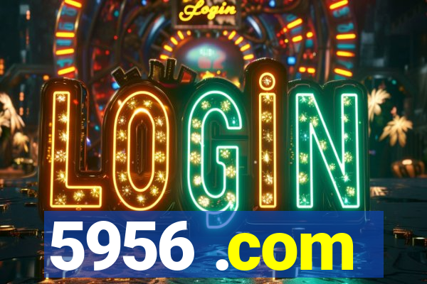 5956 .com